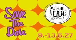 Festival - Das gute Leben für alle 2027