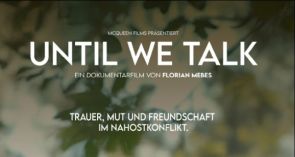 Ein Dokumentarfilm von Florian Mebes in Kooperation mit Parents Circle Friends Deutschland e.V.